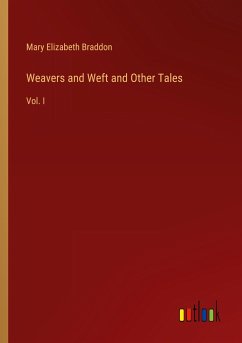 Weavers and Weft and Other Tales