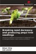 Breaking seed dormancy and producing... - Bild 1