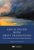 Life Is Filled with Swift Transitions