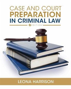 Case and Court Preparation in Criminal Law - Kilgore, Christina