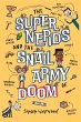 The Super Nerds and the Snail Army of... - Bild 1