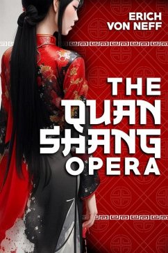 The Quan Shang Opera - Neff, Erich von