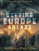 Setting Europe Ablaze Setting Europe Ablaze