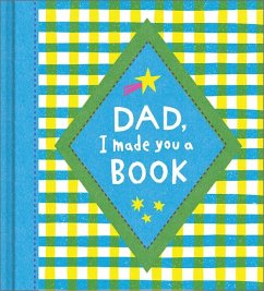 Dad, I Made You a Book - Hathaway, Miriam