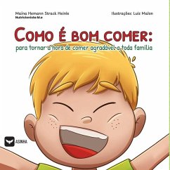 Como é bom comer - Heinle, Maína Hemann Strack