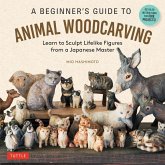 A Beginner's Guide to Animal Woodcarving A Beginner's Guide to Animal Woodcarving