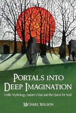 Portals Into Deep Imagination - Wilson, Michael
