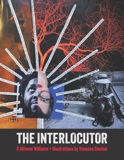 The Interlocutor - Williams, S Alfonso