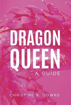 Dragon Queen - Downs, Christine R