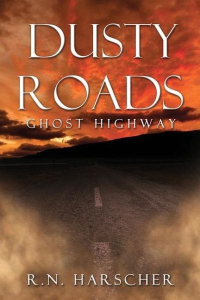DUSTY ROADS Ghost Highway DUSTY ROADS Ghost Highway