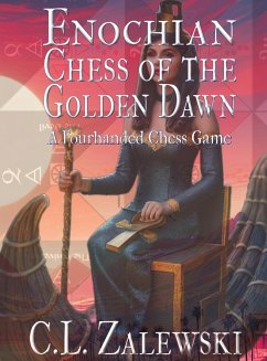 ENOCHIAN CHESS OF THE GOLDEN DAWN - Zalewski, Christine L