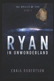 Ryan in UnWonderland