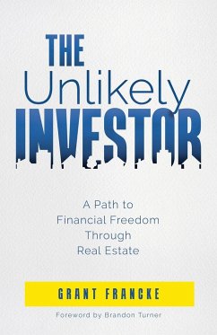 The Unlikely Investor - Francke, Grant