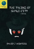 The Taking of Shale City
