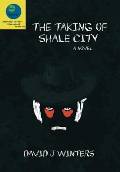 The Taking of Shale City - Winters, David J