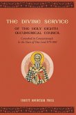 The Divine Service of the Holy Eighth Oecumenical Council