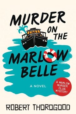 Murder on the Marlow Belle - Thorogood, Robert