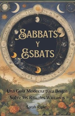 Sabbats y Esbats - Ripley, Sarah