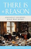 There Is a Reason