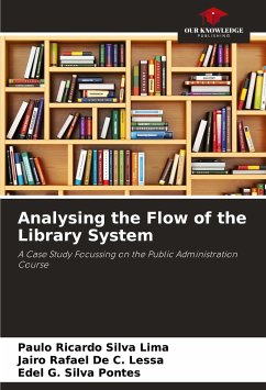 Analysing the Flow of the Library System - Silva Lima, Paulo Ricardo;De C. Lessa, Jairo Rafael;Silva Pontes, Edel G.