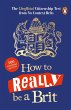 How to Really Be a Brit - Bild 1