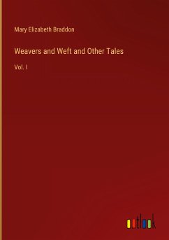 Weavers and Weft and Other Tales