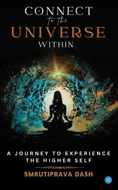 Connect to the Universe Within - Dash, Smrutiprava