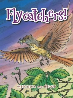 Flycatchers! - Hedge; Meatball