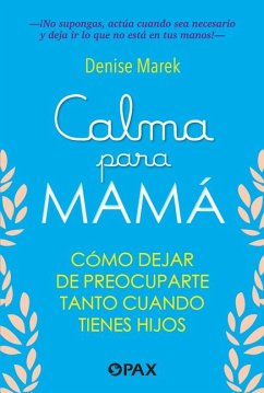 Calma Para Mamá - Marek, Denise