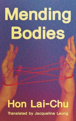 Mending Bodies - Hon, Lai Chu