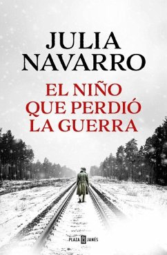 El Niño Que Perdió La Guerra / The Boy That Lost the War - Navarro, Julia