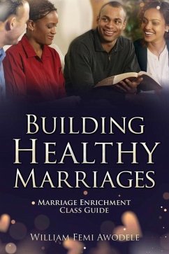 Building Healthy Marriages - Awodele, William Femi