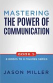Mastering the Power of Communication