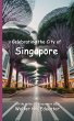 Celebrating the City of Singapore - Bild 1