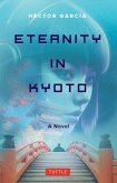 Eternity in Kyoto: A Novel