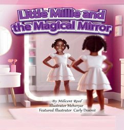 Little Millie and the Magical Mirror - Reed, Milicent