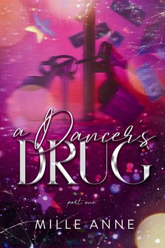 A Dancer's Drug - Anne, Mille