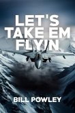Let's Take 'em Flyin' Let's Take 'em Flyin'