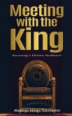Meeting with the King Meeting with the King