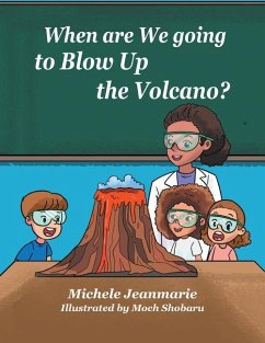 When are We going to Blow Up the Volcano? - Jeanmarie, Michele