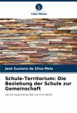 Schule-Territorium: Die Beziehung der Schule zur Gemeinschaft