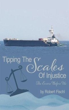 Tipping The Scales Of Injustice - Fischl, Robert