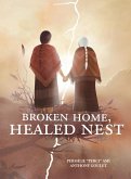 Broken Home, Healed Nest