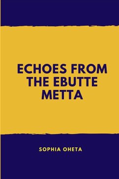Echoes from Ebutte Metta - Sophia, Oheta