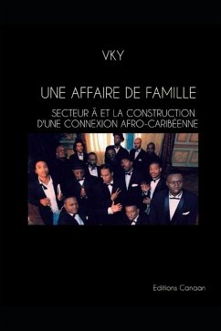 Une Affaire De Famille Secteur Ä Et La Construction D'une Connexion Afro-Caribéenne - Y, Vk