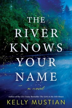The River Knows Your Name - Mustian, Kelly
