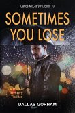 Sometimes You Lose