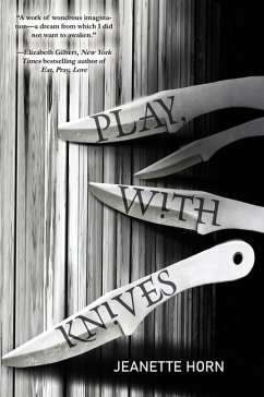 Play, with Knives - Horn, Jeanette