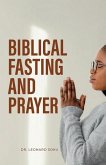 Biblical Fasting and Prayer