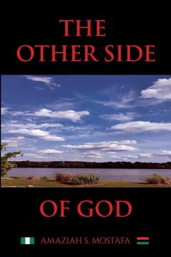 The Other Side Of God - Mostafa, Amaziah S.